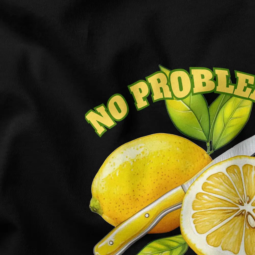 No Problemon Sleeve Shirt