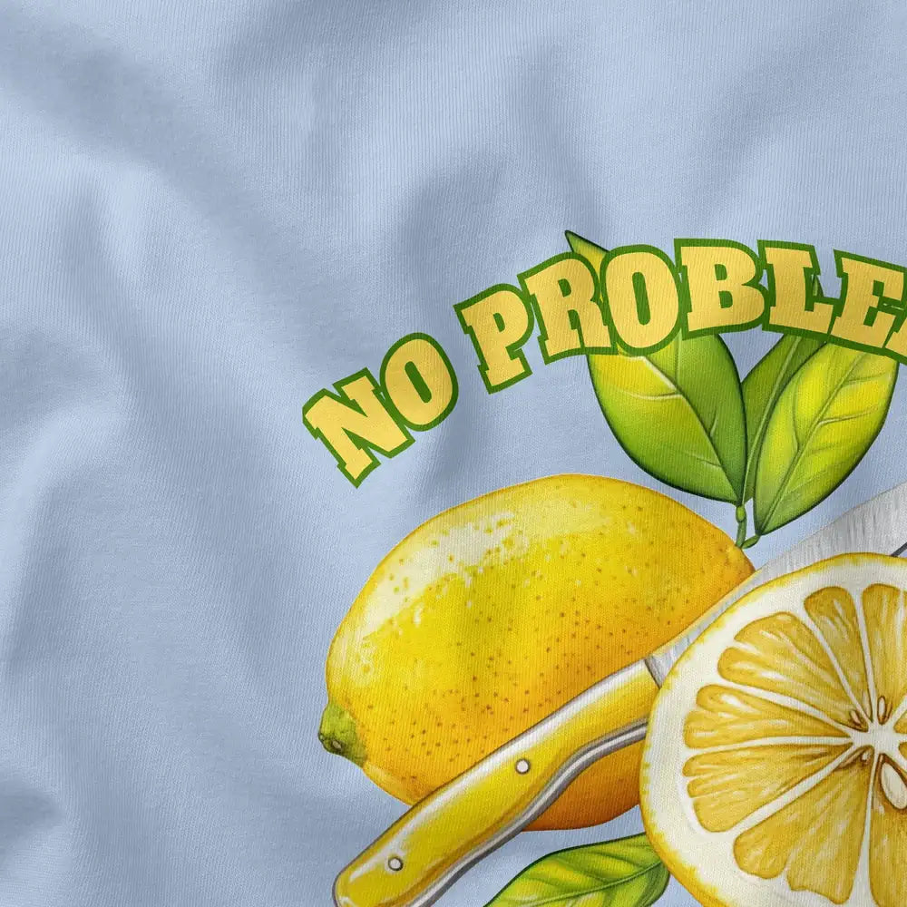 No Problemon Sleeve Shirt